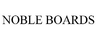 NOBLE BOARDS