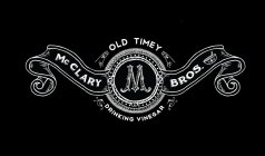 MCCLARY BROS, M OLD TIMEY DRINKING VINEGAR