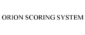 ORION SCORING SYSTEM