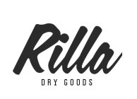 RILLA DRY GOODS
