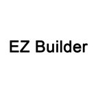 EZ BUILDER