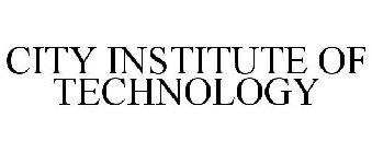 CITY INSTITUTE OF TECHNOLOGY