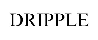 DRIPPLE