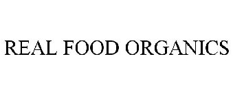 REAL FOOD ORGANICS
