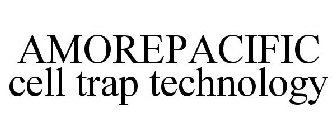 AMOREPACIFIC CELL TRAP TECHNOLOGY
