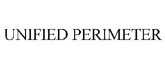 UNIFIED PERIMETER