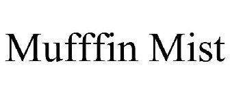 MUFFFIN MIST