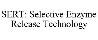 SERT: SELECTIVE ENZYME RELEASE TECHNOLOGY
