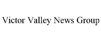 VICTOR VALLEY NEWS GROUP
