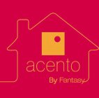 ACENTO BY FANTASY