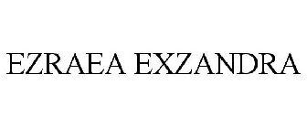 EZRAEA EXZANDRA