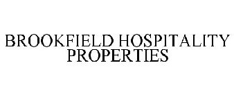 BROOKFIELD HOSPITALITY PROPERTIES