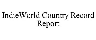 INDIEWORLD COUNTRY RECORD REPORT