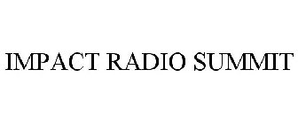 IMPACT RADIO SUMMIT