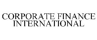 CORPORATE FINANCE INTERNATIONAL
