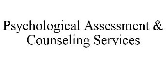PSYCHOLOGICAL ASSESSMENT & COUNSELING SERVICES, LLC
