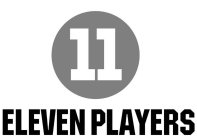 11 ELEVEN PLAYERS