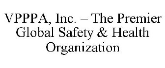 VPPPA - THE PREMIER GLOBAL SAFETY AND HEALTH ORGANIZATION