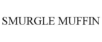 SMURGLE MUFFIN