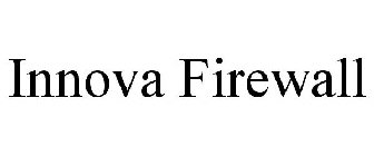 INNOVA FIREWALL