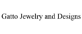 GATTO JEWELRY AND DESIGNS