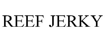 REEF JERKY