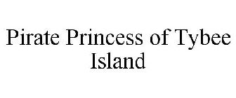 PIRATE PRINCESS OF TYBEE ISLAND