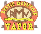 RUSTIC MOUNTAIN VAPOR RMV