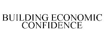 BUILDING ECONOMIC CONFIDENCE