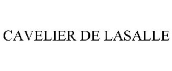 CAVELIER DE LASALLE