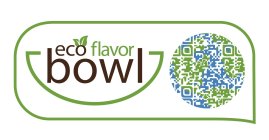 ECO FLAVOR BOWL