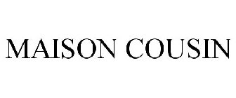 MAISON COUSIN