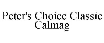 PETER'S CHOICE CLASSIC CALMAG