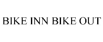 BIKE INN BIKE OUT