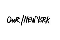 OUR / NEW YORK
