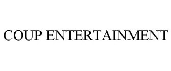 COUP ENTERTAINMENT