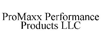 PROMAXX PERFORMANCE PRODUCTS LLC