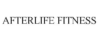 AFTERLIFE FITNESS