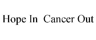 HOPE IN CANCER OUT