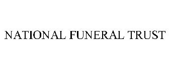 NATIONAL FUNERAL TRUST