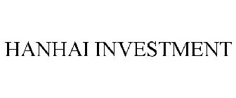 HANHAI INVESTMENT