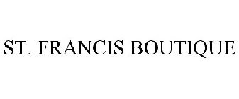 ST. FRANCIS BOUTIQUE