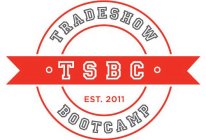 TRADESHOW BOOTCAMP · TSBC · EST.2001