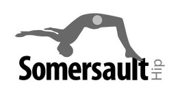 SOMERSAULT HIP