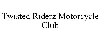 TWISTED RIDERZ MOTORCYCLE CLUB