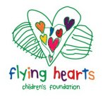 FLYING HEARTS CHILDREN'S FOUNDATION