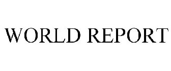 WORLD REPORT