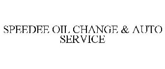 SPEEDEE OIL CHANGE & AUTO SERVICE