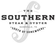 S THE SOUTHERN STEAK & OYSTER NASHVILLE, TN. SOUTH OF SOMEWHERE