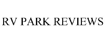 RV PARK REVIEWS